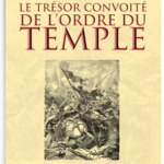 Le trésor convoité de l’ordre du temple