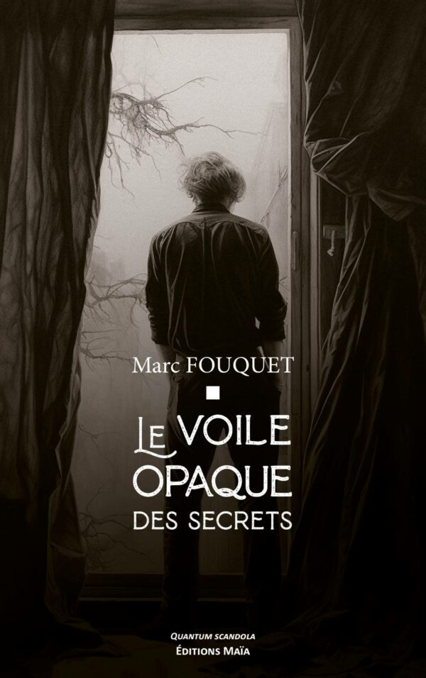 Le voile opaque des secrets