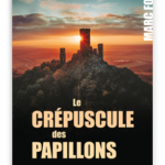 Le crépuscule des papillons